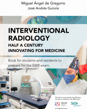 Interventional Radiology: Half a century innovating for medicine (English version)